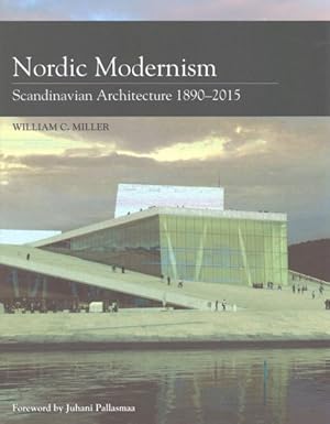 Seller image for Nordic Modernism : Scandinavian Architecture 1890-2015 for sale by GreatBookPricesUK