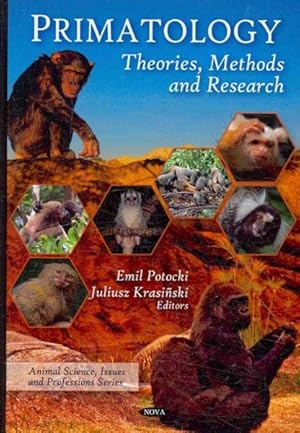 Imagen del vendedor de Primatology : Theories, Methods and Research a la venta por GreatBookPricesUK