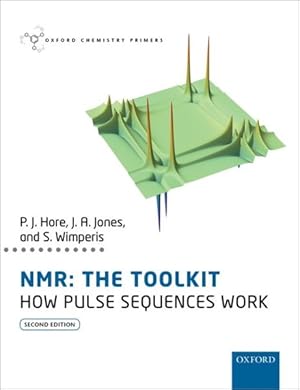 Imagen del vendedor de Nmr : The Toolkit: How Pulse Sequences Work a la venta por GreatBookPricesUK