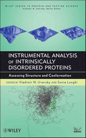 Image du vendeur pour Instrumental Analysis of Intrinsically Disordered Proteins : Assessing Structure and Conformation mis en vente par GreatBookPricesUK