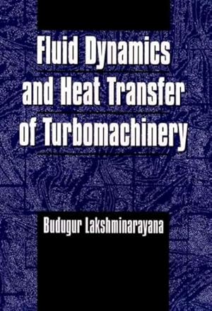 Seller image for Fluid Dynamics and Heat Transfer of Turbomachinery for sale by GreatBookPricesUK