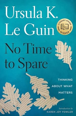 Seller image for No Time to Spare : Thinking About What Matters for sale by GreatBookPricesUK