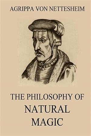 Seller image for The Philosophy of Natural Magic for sale by GreatBookPrices