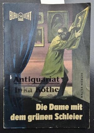 Die Dame mit dem grünen Schleier - Blaulicht Nummer 54. -