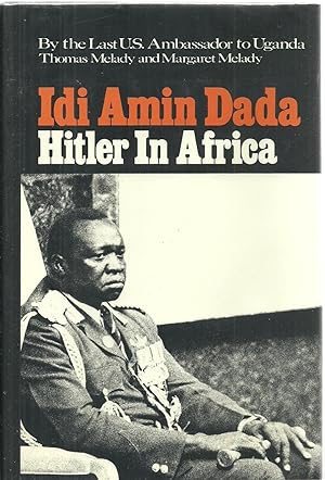 Bild des Verkufers fr Idi Amin Dada: Hitler In Africa zum Verkauf von Sabra Books
