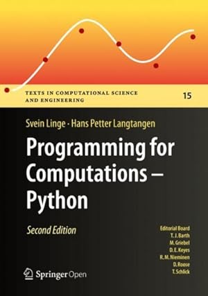 Seller image for Programming for Computations - Python : A Gentle Introduction to Numerical Simulations With Python 3.6 for sale by GreatBookPricesUK