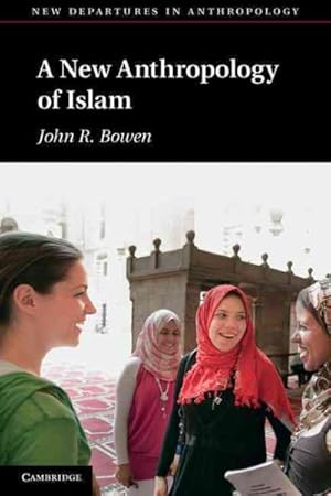 Immagine del venditore per New Anthropology of Islam venduto da GreatBookPricesUK