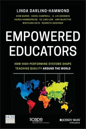 Imagen del vendedor de Empowered Educators : How High-Performing Systems Shape Teaching Quality Around the World a la venta por GreatBookPricesUK