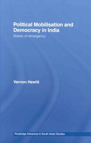 Seller image for Political Mobilisation and Democracy in India : States of Emergency for sale by GreatBookPricesUK