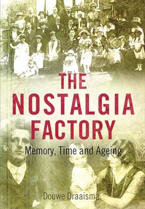 Seller image for Nostalgia Factory : Memory, Time and Ageing for sale by GreatBookPricesUK