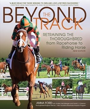 Seller image for Beyond the Track : Retraining the Thoroughbred from Racecourse to Riding Horse for sale by GreatBookPricesUK