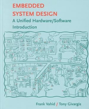 Seller image for Embedded System Design : A Unified Hardward/Software Introduction for sale by GreatBookPricesUK