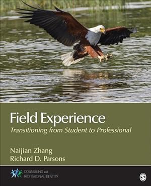 Imagen del vendedor de Field Experience : Transitioning From Student to Professional a la venta por GreatBookPricesUK