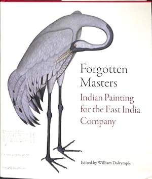 Bild des Verkufers fr Forgotten Masters : Indian Painting for the East India Company zum Verkauf von GreatBookPricesUK