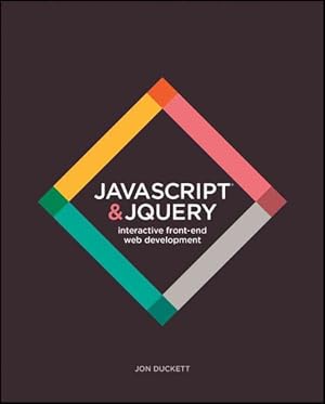 Imagen del vendedor de Javascript & jQuery : Interactive Front-End Web Development a la venta por GreatBookPricesUK