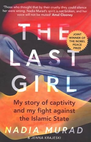 Seller image for Last Girl : My Story of Captivity and My Fight Against the Islamic State for sale by GreatBookPricesUK