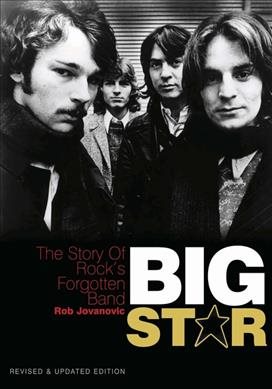 Seller image for Big Star : The Story of Rock's Forgotten Band for sale by GreatBookPricesUK