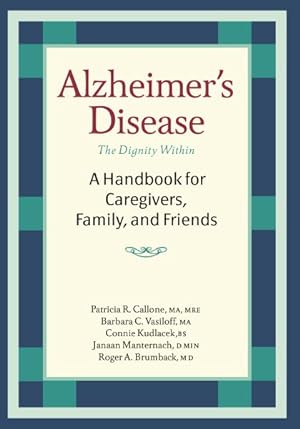 Seller image for Alzheimer's Disease : A Handbook for Caregivers, Family, and Friends for sale by GreatBookPricesUK