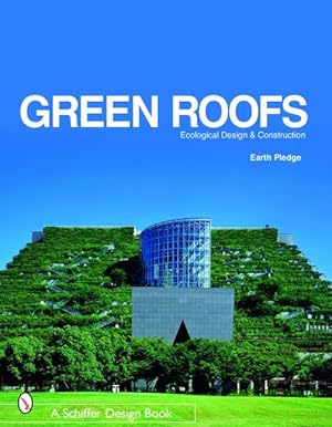 Imagen del vendedor de Green Roofs : Ecological Design And Construction a la venta por GreatBookPricesUK