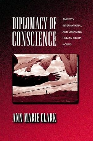 Seller image for Diplomacy of Conscience : Amnesty International and Changing Human Rights Norms for sale by GreatBookPricesUK
