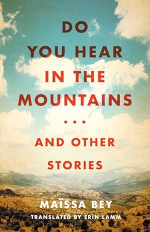 Seller image for Do You Hear in the Mountains. and Other Stories for sale by GreatBookPricesUK