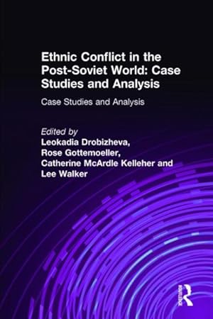 Immagine del venditore per Ethnic Conflict in the Post-Soviet World : Case Studies and Analysis venduto da GreatBookPricesUK