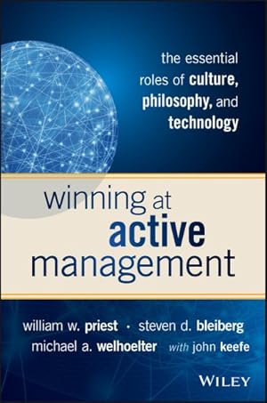 Imagen del vendedor de Winning at Active Management : The Essential Roles of Culture, Philosophy, and Technology a la venta por GreatBookPricesUK