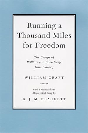 Immagine del venditore per Running a Thousand Miles for Freedom : The Escape of William and Ellen Craft from Slavery venduto da GreatBookPricesUK