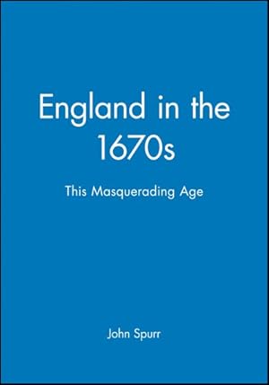 Seller image for England in the 1670s : This Masquerading Age for sale by GreatBookPricesUK