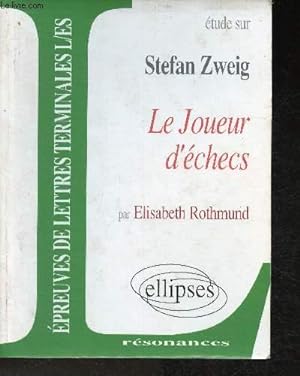 Bild des Verkufers fr Epreuves de lettres Terminales L/ES - Etude sur Stefan Zweig le joueur d'chec (Collection "Rsonnances") zum Verkauf von Le-Livre