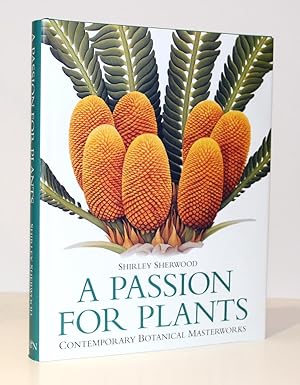 A Passion for Plants: Contemporary Botanical Masterworks