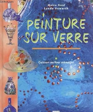 Bild des Verkufers fr Peinture sur Verre zum Verkauf von Le-Livre
