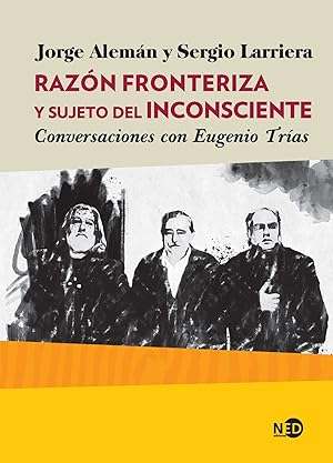 Seller image for Razn fronteriza y sujeto del inconsciente Conversaciones con Eugenio Tras for sale by Imosver