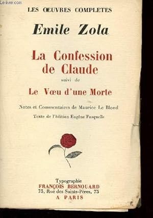 Image du vendeur pour La Confession de Claude, suivi de La Voeu d'une morte (Collection "Les Oeuvres compltes d'Emile Zola" ) mis en vente par Le-Livre