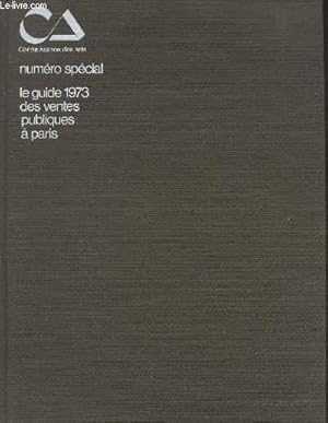 Seller image for Connaissance des arts numro spcial : Le guide 1973 des ventes publiques  Paris for sale by Le-Livre