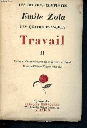 Image du vendeur pour Travail - Tome II (Collection "Les Oeuvres compltes d'Emile Zola" - les Quatre Evangiles) mis en vente par Le-Livre