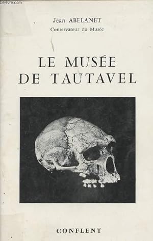 Image du vendeur pour Le muse de Tautavel mis en vente par Le-Livre