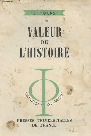 Seller image for Valeur de l'histoire - "Initiation philosophique" for sale by Le-Livre