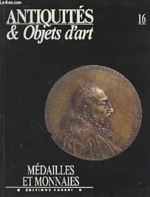 Immagine del venditore per Antiquits & Objets d'art n16 : Mdailles et Monnaies : Italie et autres pays d'Europe. venduto da Le-Livre