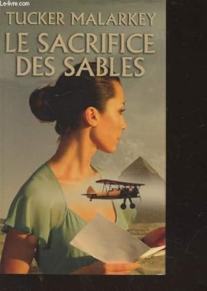 Image du vendeur pour Le sacrifice des sables mis en vente par Le-Livre