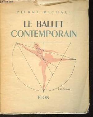 Bild des Verkufers fr Le ballet contemporain zum Verkauf von Le-Livre