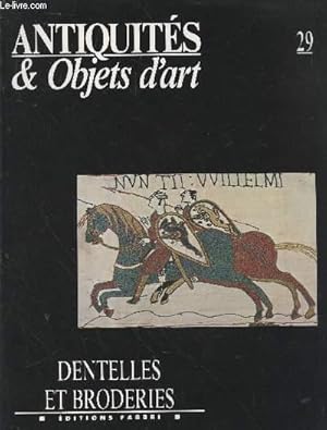 Bild des Verkufers fr Antiquits & Objets d'art n29 : Dentelles et Broderies zum Verkauf von Le-Livre