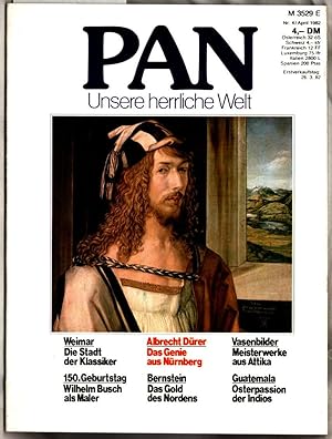 PAN : Unsere herrliche Welt. Nr. 4/April 1982. Verleger und Herausgeber: Dr. Franz Burda. Redakti...