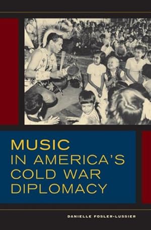 Seller image for Music in America's Cold War Diplomacy for sale by GreatBookPricesUK