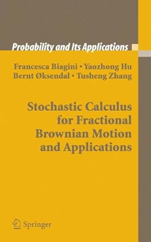 Image du vendeur pour Stochastic Calculus for Fractional Brownian Motion and Applications mis en vente par GreatBookPricesUK