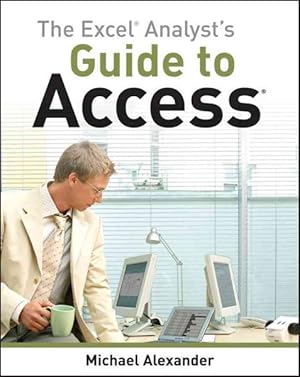 Imagen del vendedor de Excel Analyst's Guide to Access a la venta por GreatBookPricesUK