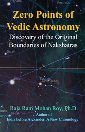 Seller image for Zero Points of Vedic Astronomy: Discovery of the Original Boundaries of Nakshatras for sale by GreatBookPrices