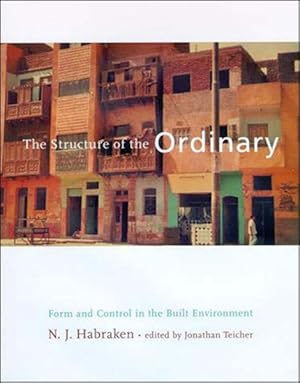 Imagen del vendedor de Structure of the Ordinary : Form and Control in the Built Environment a la venta por GreatBookPricesUK