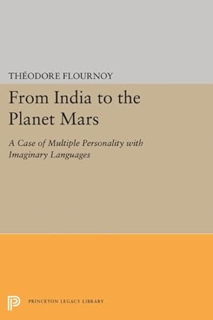 Seller image for From India to the Planet Mars : A Case of Multiple Personality With Imaginary Languages for sale by GreatBookPricesUK