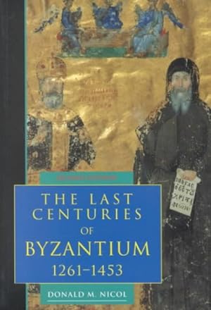 Imagen del vendedor de Last Centuries of Byzantium, 1261-1453 a la venta por GreatBookPricesUK